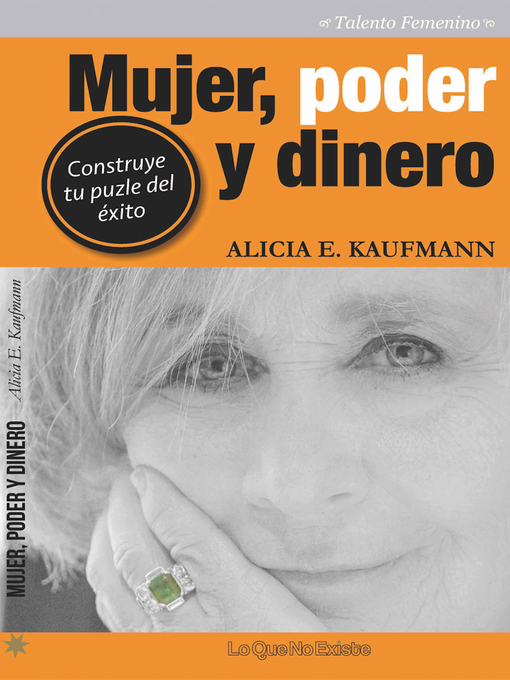 Title details for Mujer, poder y dinero by Alicia E. Kaufmann - Available